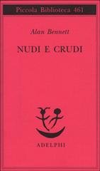 Nudi e crudi.