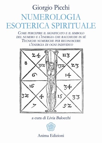 Numerologia esoterica e spirituale. Come percepire il significato e il …