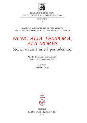 «Nunc alia tempora, alii mores». Storici e storia in età …