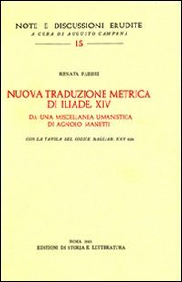 Nuova traduzione metrica di Iliade, XIV da una miscellanea umanistica …