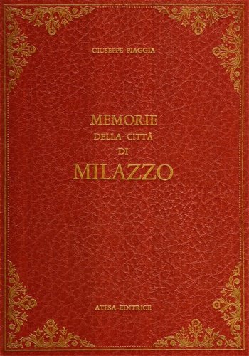 Nuovi studi sulle memorie della città di Milazzo e nuovi …