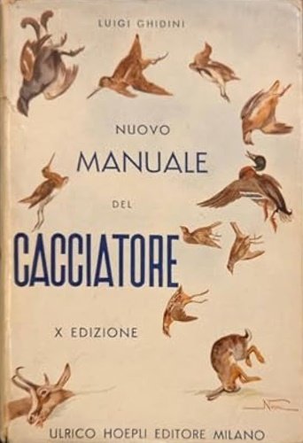 Nuovo manuale del cacciatore.