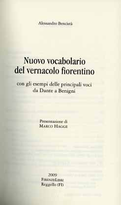 Nuovo Vocabolario del vernacolo fiorentino con gli esempi delle principali …
