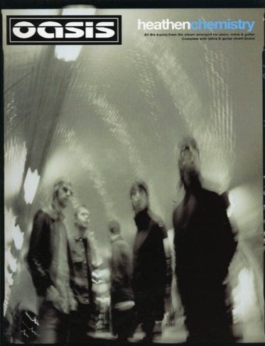 Oasis. Heathen Chemistry.