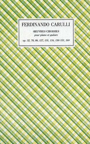 Oeuvres Choisies pour piano et guitare. Op.32, 70, 86, 127, …