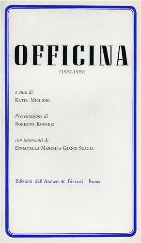 Officina (1955-1959).