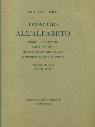 Omaggio all'alfabeto. Felice Feliciano, Luca Pacioli, Giovannino de' Grassi, Giuseppe …