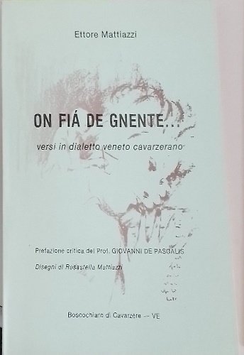 On fià de gnente. versi in dialetto veneto cavarzerano.