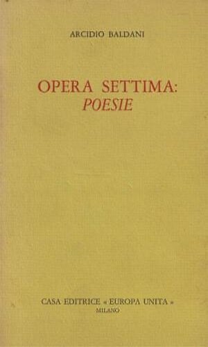 Opera settima: Poesie. Della presente edizione sono stati tirati 300 …