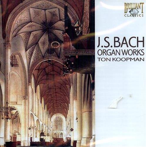 Organ Works. Ton Koopman - organ Christian Muller Orgel - …