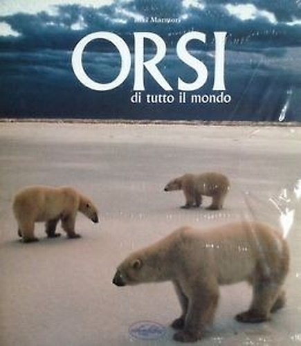 Orsi di tutto il mondo.