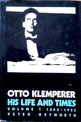 Otto Klemperer: Volume 1: His Life and Times. | Immagine principale
