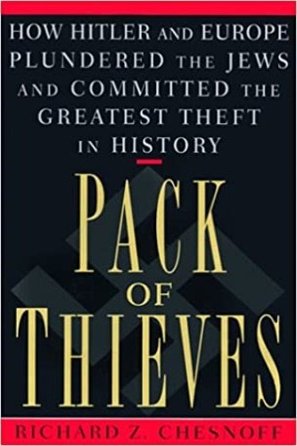 Pack of Thieves: How Hitler and Europe Plundered the Jews …