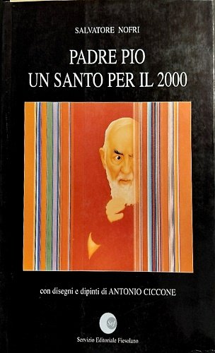Padre Pio, un santo per il 2000.