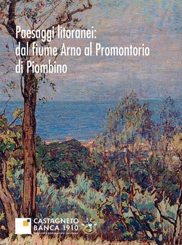 Paesaggi litoranei: dal fiume Arno al promontorio di Piombino.