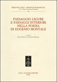 Paesaggio ligure e paesaggi interiori. nella poesia di Eugenio Montale. …