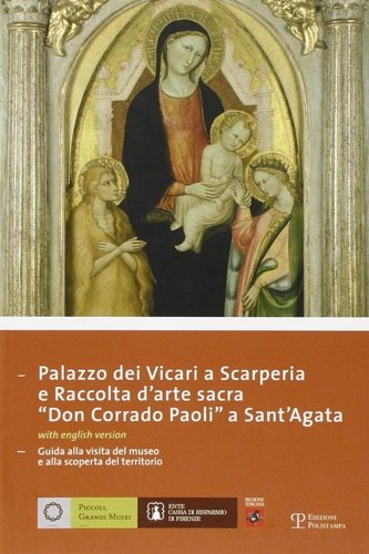 Palazzo dei Vicari a Scarperia e raccolta d'arte sacra «Don …
