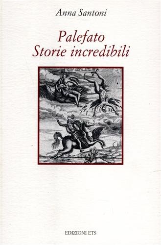 Palefato. Storie incredibili.