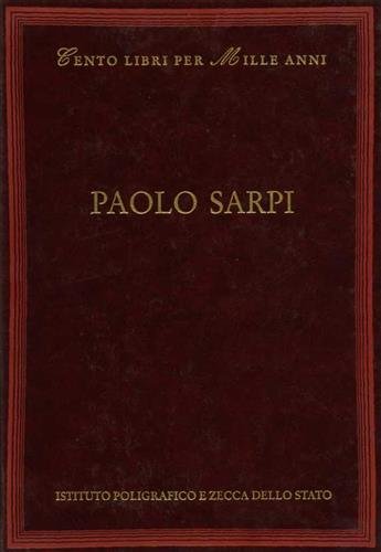 Paolo Sarpi. Dall'indice: Cronologia della vita e delle opere, Bibliografia, …