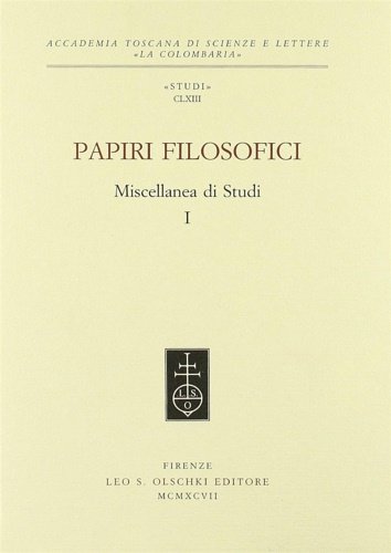 Papiri filosofici. Miscellanea di studi I.