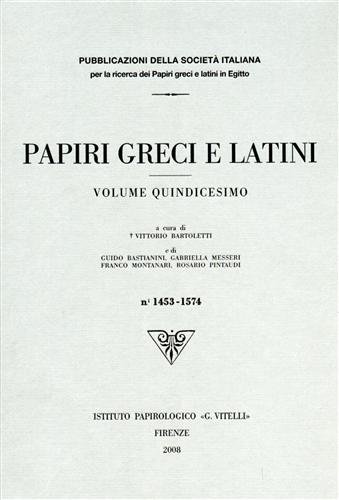 Papiri Greci e Latini n.1453-1574. Volume quindicesimo.