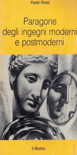 Paragone degli ingegni moderni e postmoderni.