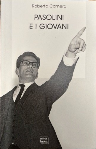 Pasolini e i giovani.