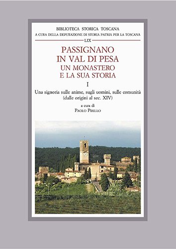 Passignano in Val di Pesa. Un monastero e la sua …