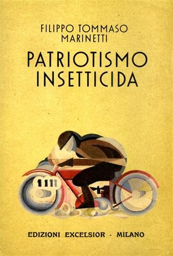 Patriottismo insetticida. Romanzo d'avventure legislative.