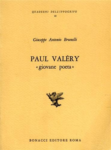 Paul Valery "giovane poeta".