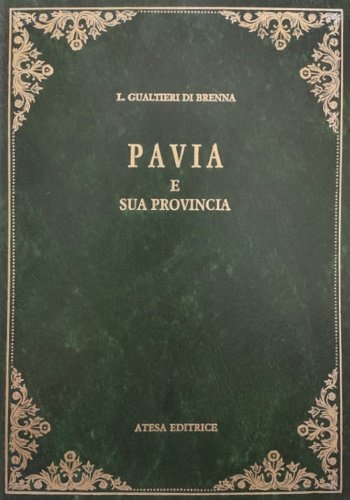Pavia e sua provincia.