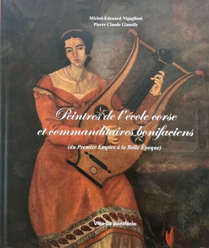 Peintres de l'Ecole Corse et commanditaires bonifaciens (du Premier Empire … | Immagine principale
