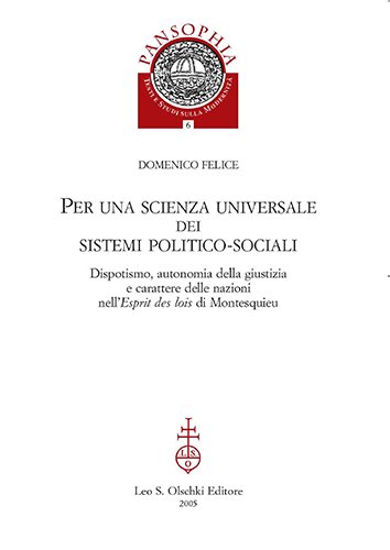 Per una scienza universale dei sistemi politico-sociali. Dispotismo, autonomia della …