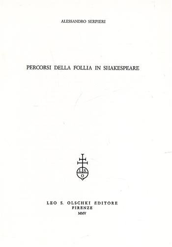 Percorsi della follia in Shakespeare. Estratto dal volume "Sapere & …