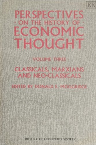 Perspectives on the history of economic thought. Volume 3: Classicals, …