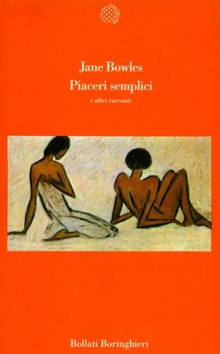 Piaceri semplici e altri racconti.
