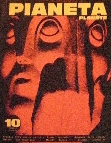 Pianeta. Numero 10. Louis Pauwels-Posizione di Pianeta. AA.VV.- Dove va la Russia?. Jacques Mousseau-Alle frontiere della ricerca. NIcolas Baudy- Storia invisibile. Jacques Sternberg- Una risposta a un abbonato. Patrick Waldberg- Max Ernst e le macchinazioni nella notte. Alain Vernay- Come i milliardari diventano poveri. Françoia Richaudeau- Voi potete imparare a leggere veloce. Dino Buzzati- Strane deformazioni nel cosidetto tempo.