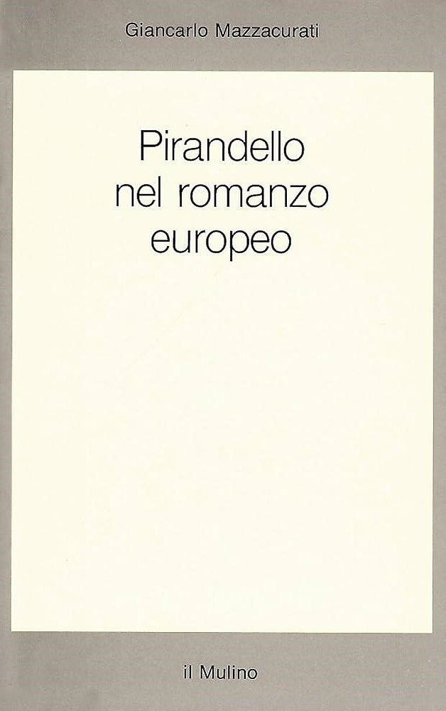 Pirandello nel romanzo europeo.