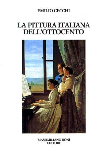 Pittura italiana dell'Ottocento. Studi e note sulla pittura italiana dell'ottocento.