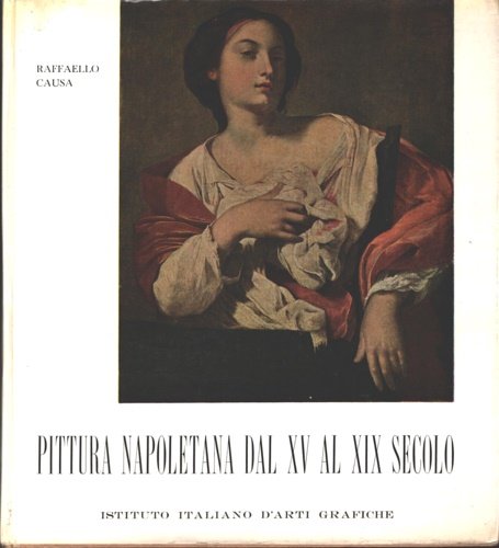 Pittura napoletana dal XV al XIX secolo.