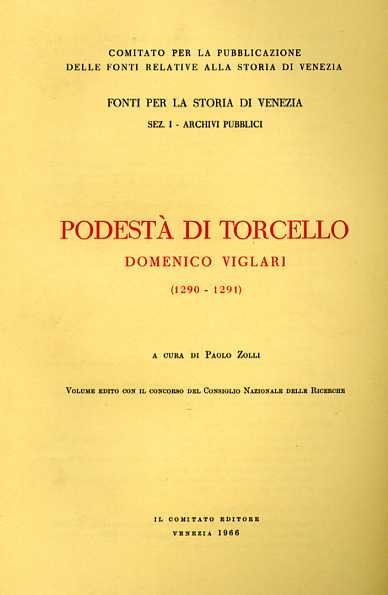 Podestà di Torcello Domenico Viglari 1290-1291.