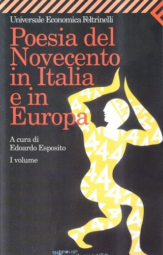 Poesia del Novecento in Italia e in Europa. Vol. 1.