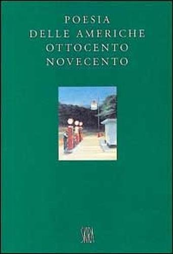 Poesia delle Americhe. Ottocento e Novecento.