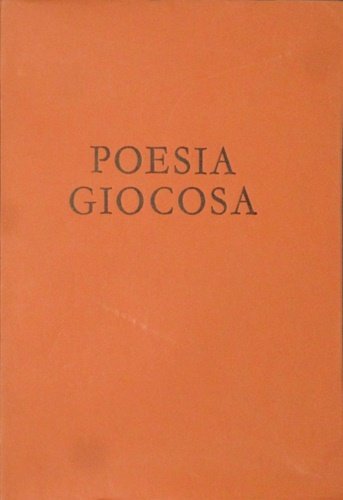 Poesia Giocosa. Edizione con stampa composta a mano per la …