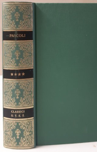 Poesie Vol.IV:Poemi conviviali. Poemi italici. Le canzoni di Re Enzio.Poemi …