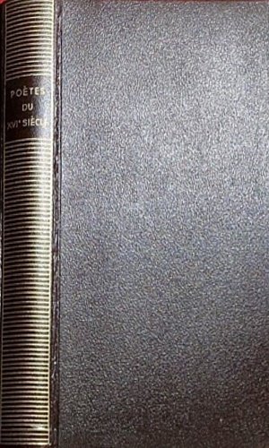 Poètes du XVI Siècle. Clément Marot : Rondeaux - Chansons …