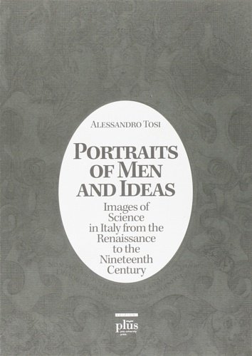 Portraits of Men and Ideas. Images of Science in Italy …