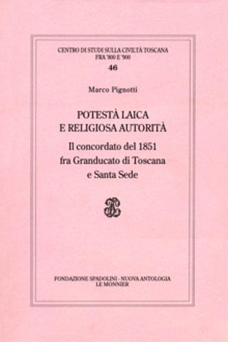 Potestà laica e religiosa autorità: il concordato del 1851 fra …