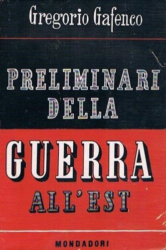 Preliminari della guerra all'est. Dall'accordo di Mosca (21 agosto 1939) …
