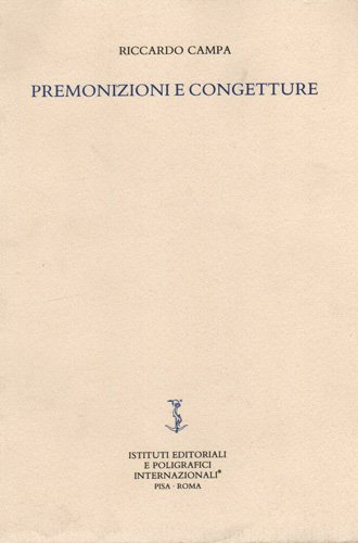 Premonizioni e congetture.